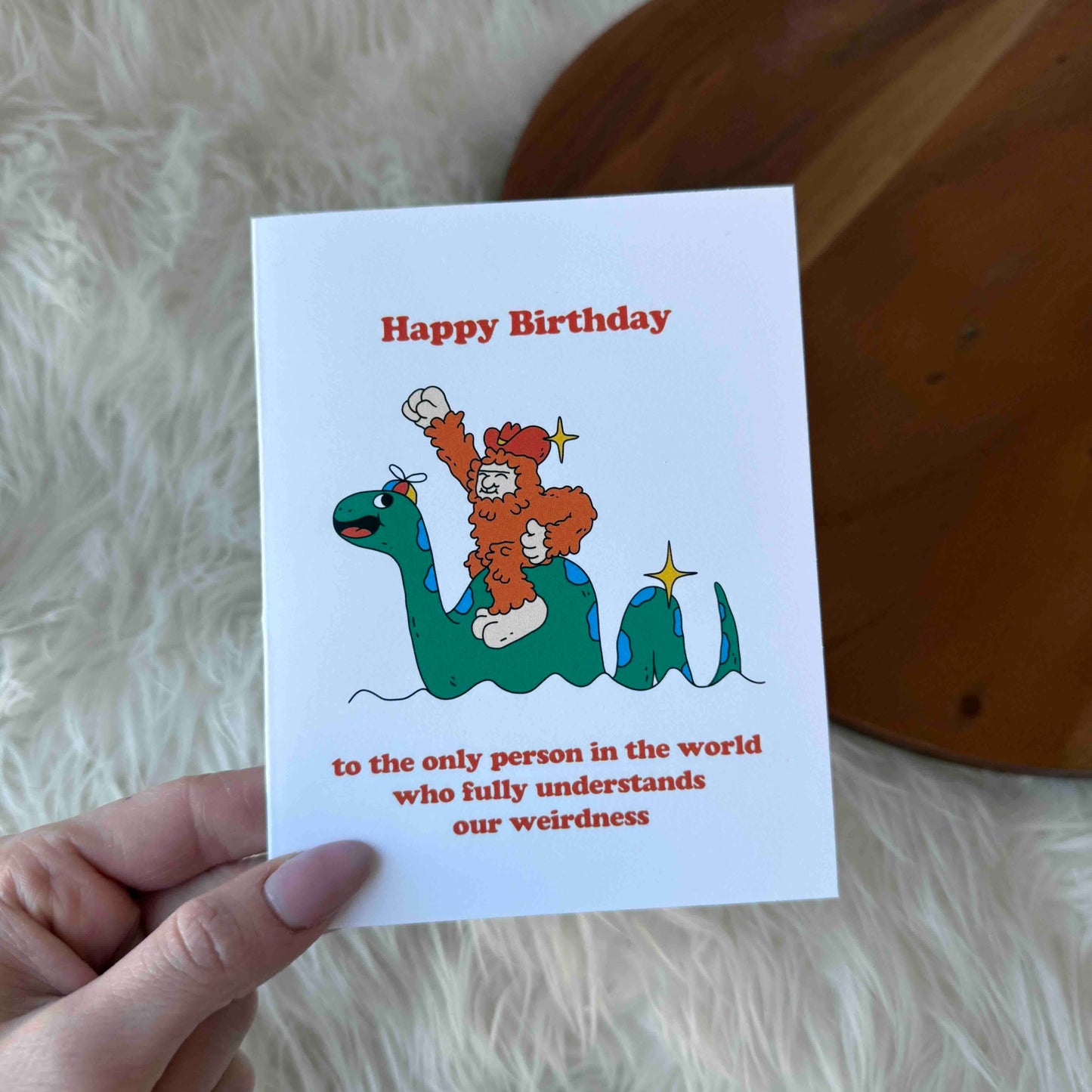 "To the person who understands our weirdness" Birthday Card