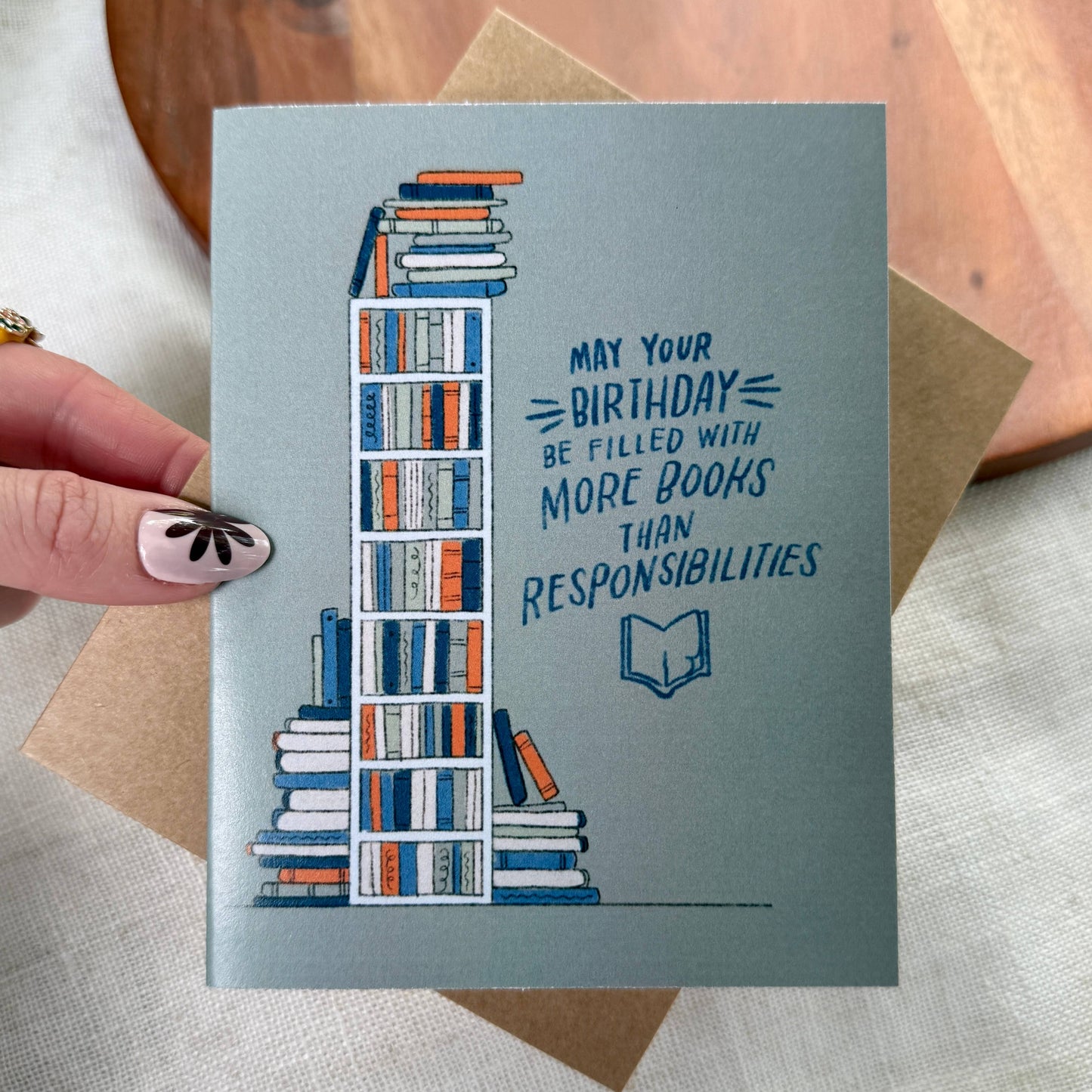 "More books than responsibilities" Bookish Birthday Card