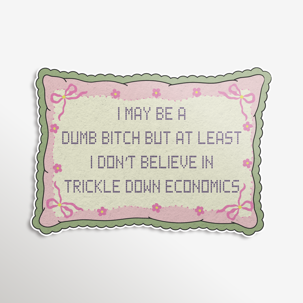 Trickle Down Economics Sticker