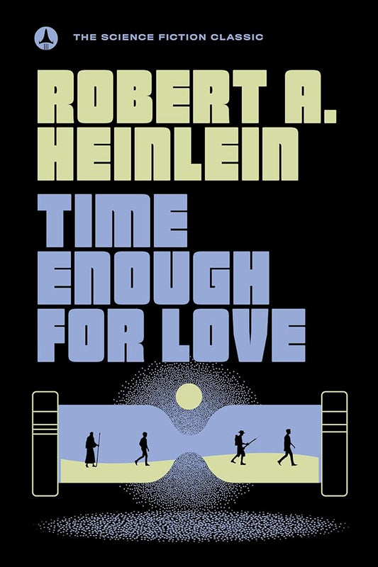 Time Enough For Love (The Science Fiction Classic) cover image