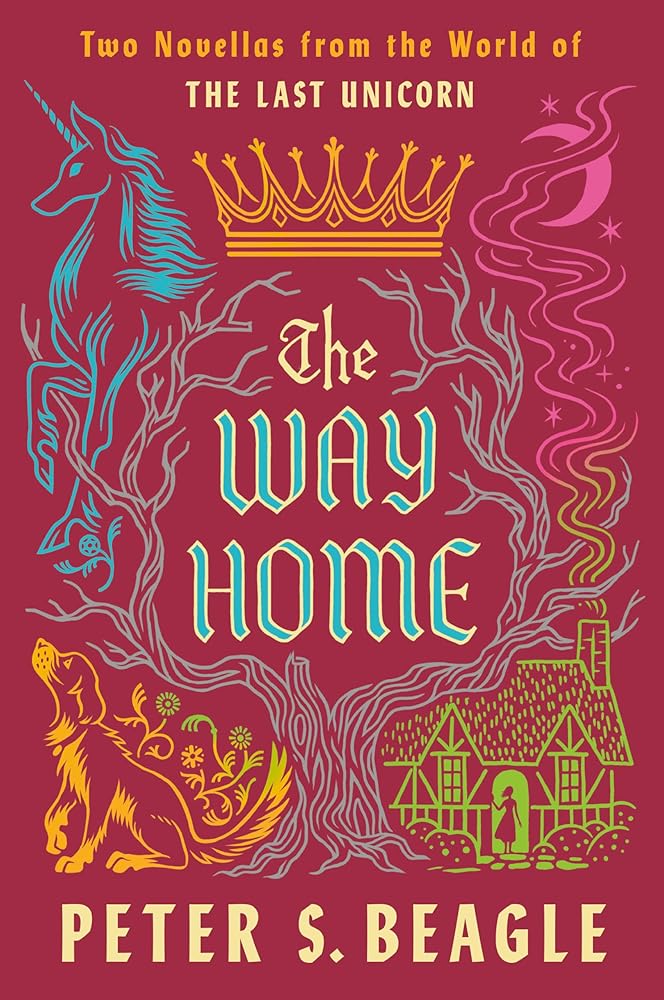 The Way Home: Two Novellas from the World of The Last Unicorn cover image