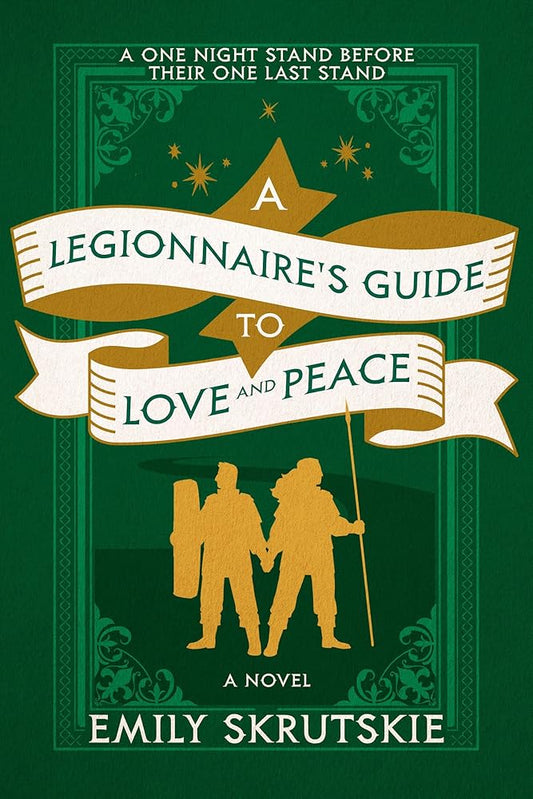 A Legionnaire's Guide to Love and Peace: A Novel cover image