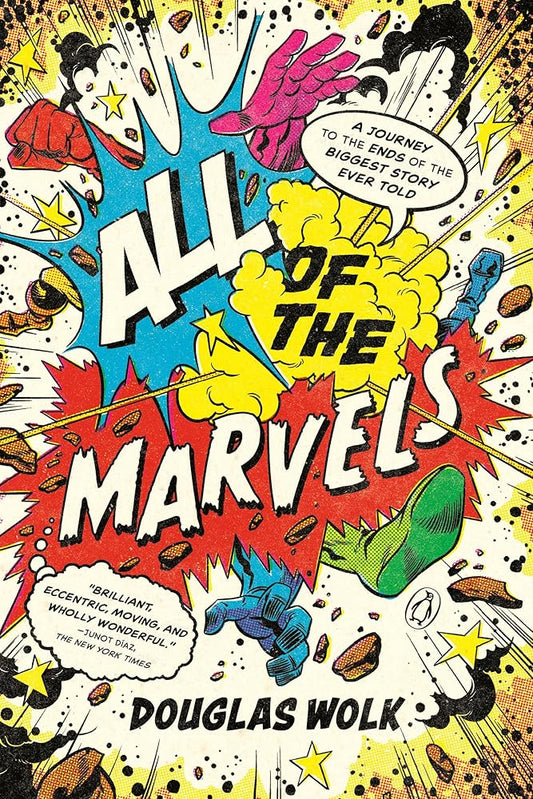 All of the Marvels: A Journey to the Ends of the Biggest Story Ever Told cover image