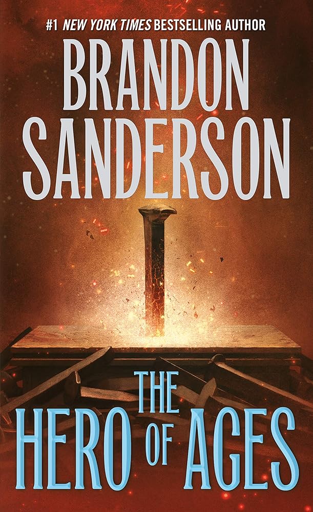 The Hero of Ages: Book Three of Mistborn (The Mistborn Saga, 3) cover image