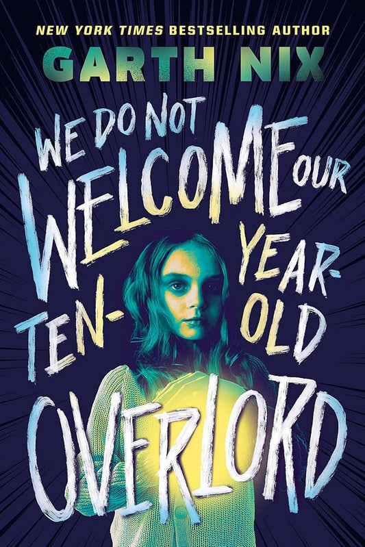 We Do Not Welcome Our Ten-Year-Old Overlord cover image