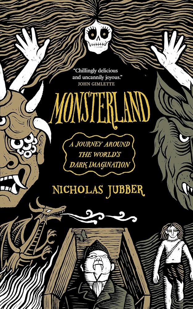 Monsterland: A Journey Around the World's Dark Imagination cover image