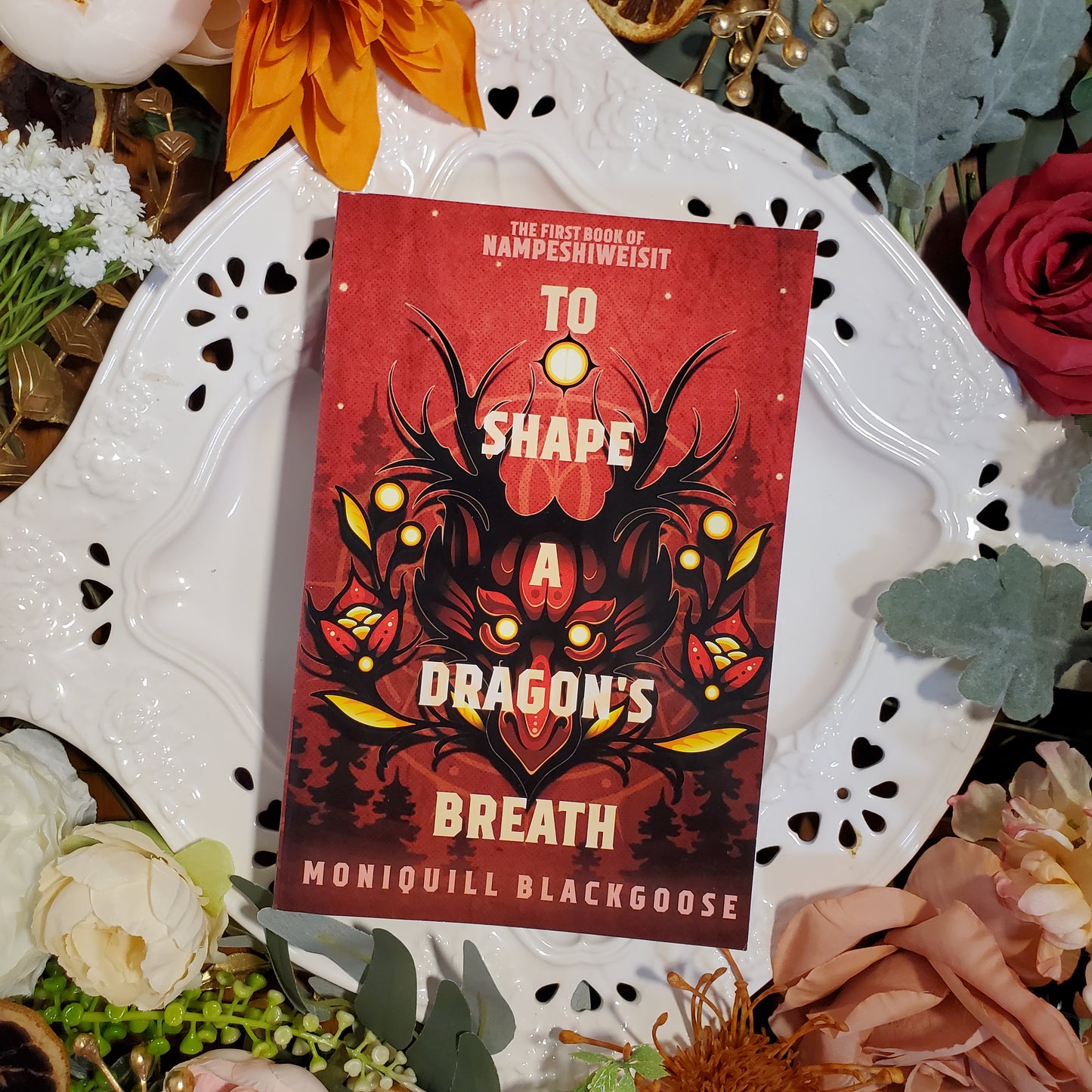 To Shape a Dragon's Breath by Moniquill Blackgoose