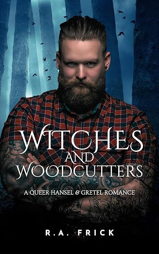 Witches and Woodcutters
