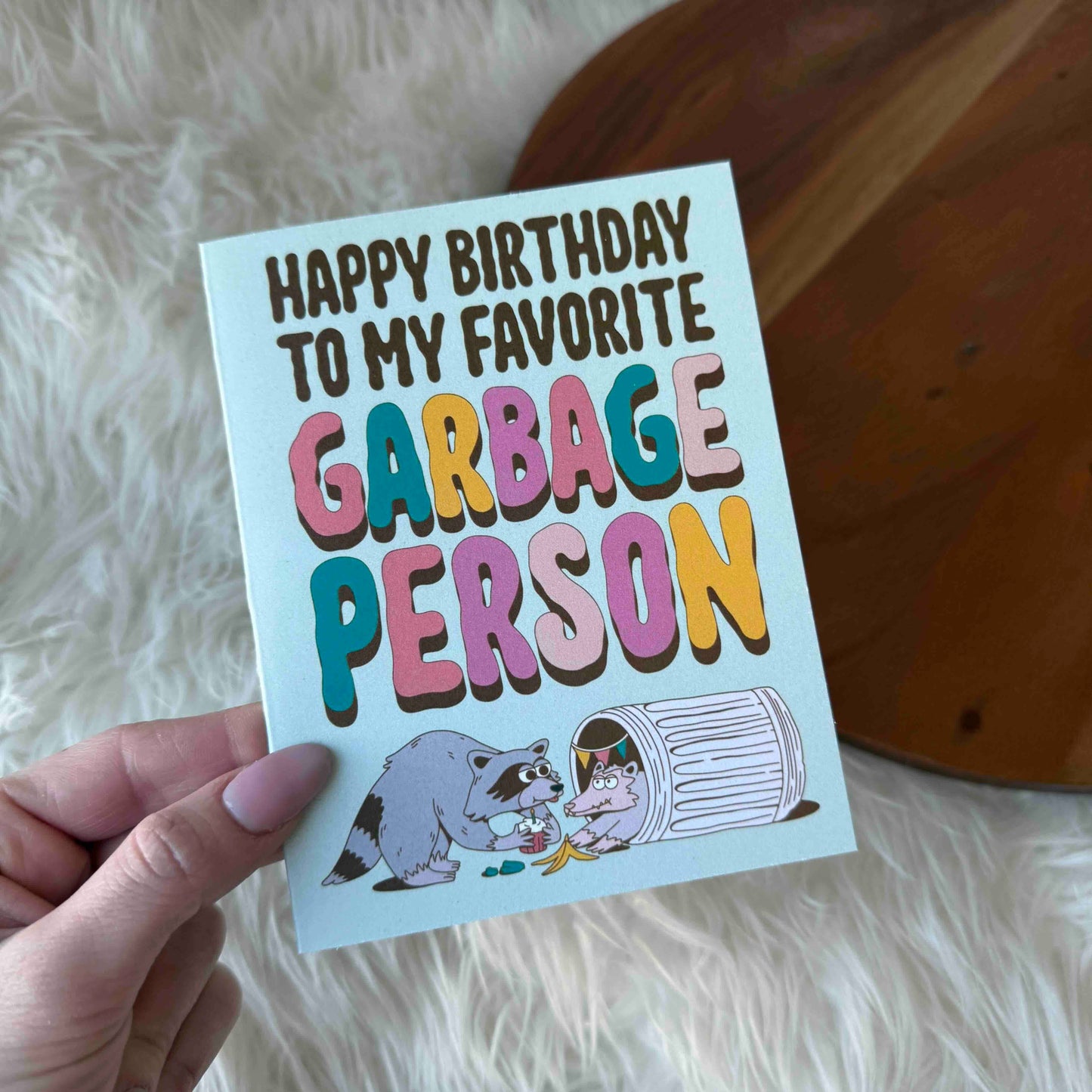"Happy Birthday To My Favorite Garbage Person" Birthday Card