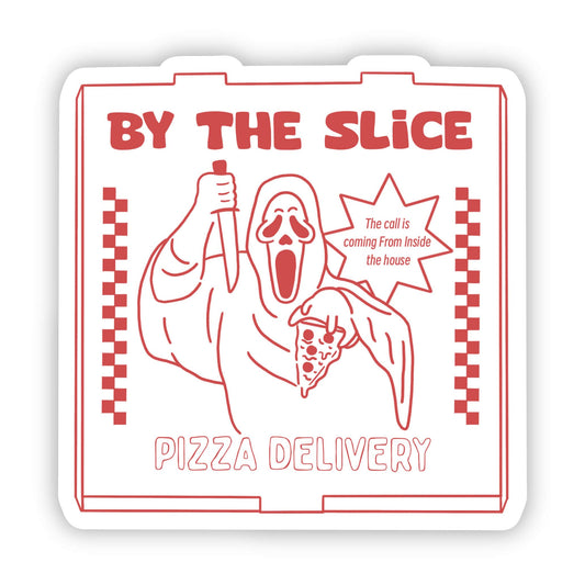 "By the slice pizza delivery" sticker