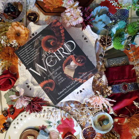 The Weird: A Compendium of Strange and Dark Stories