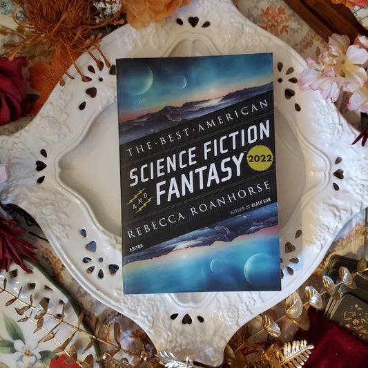 The Best American Science Fiction And Fantasy 2022