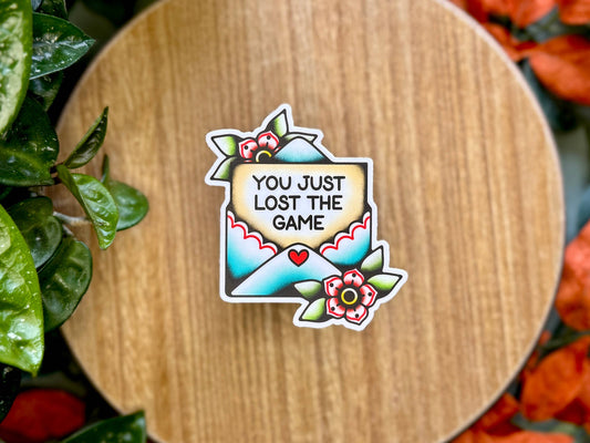 You Lost The Game 3" Matte Vinyl Sticker, Tattoo Style