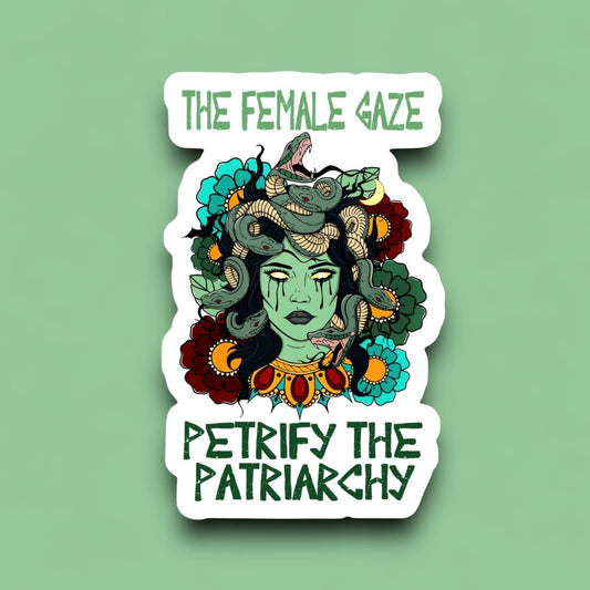 Petrify The Patriarchy - Sticker