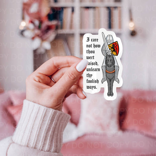 I Care Not How Thou Wert Raised Unlearn, Medieval Sticker