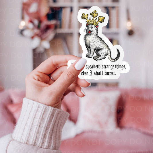 I Must Speaketh Strange Things, Medieval Cat Sticker
