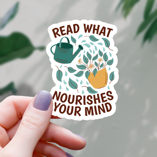 Read What Nourishes your Mind Sticker - 3"