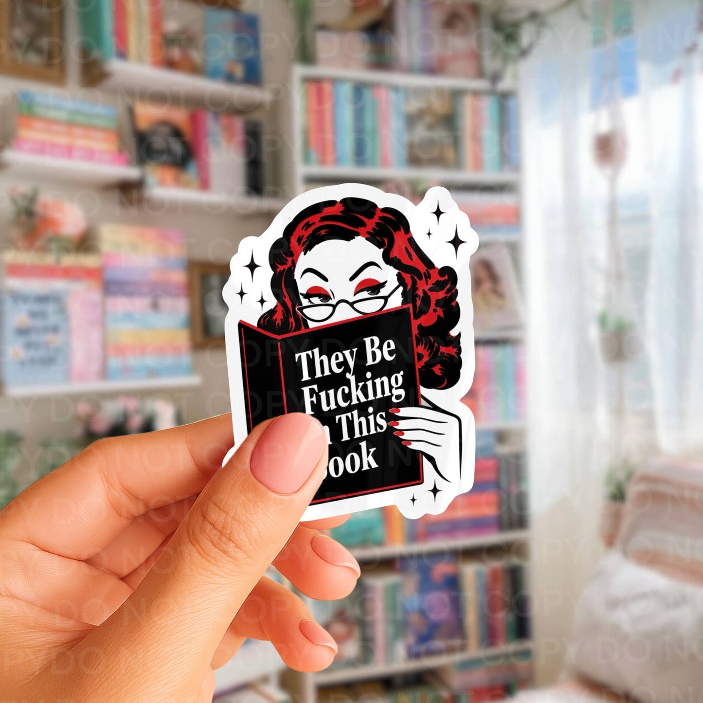 They Be F*cking in This Book, Bookish Funny Sticker