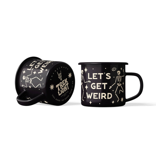 Enamel Coffee & Camp Mug | Let's Get Weird  | 16oz