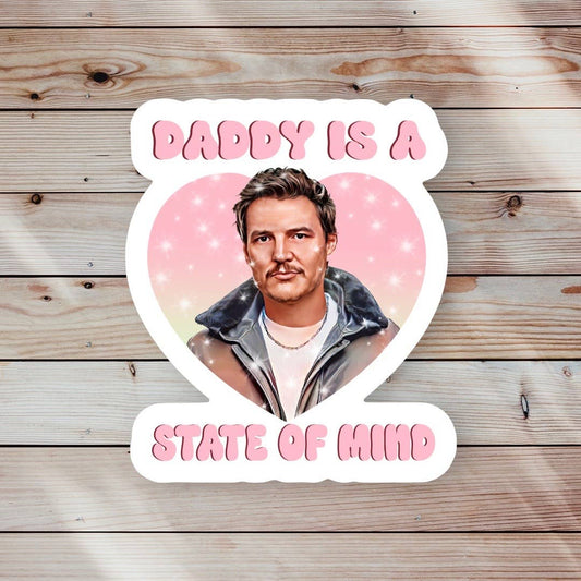 Daddy is a State of Mind - Sticker
