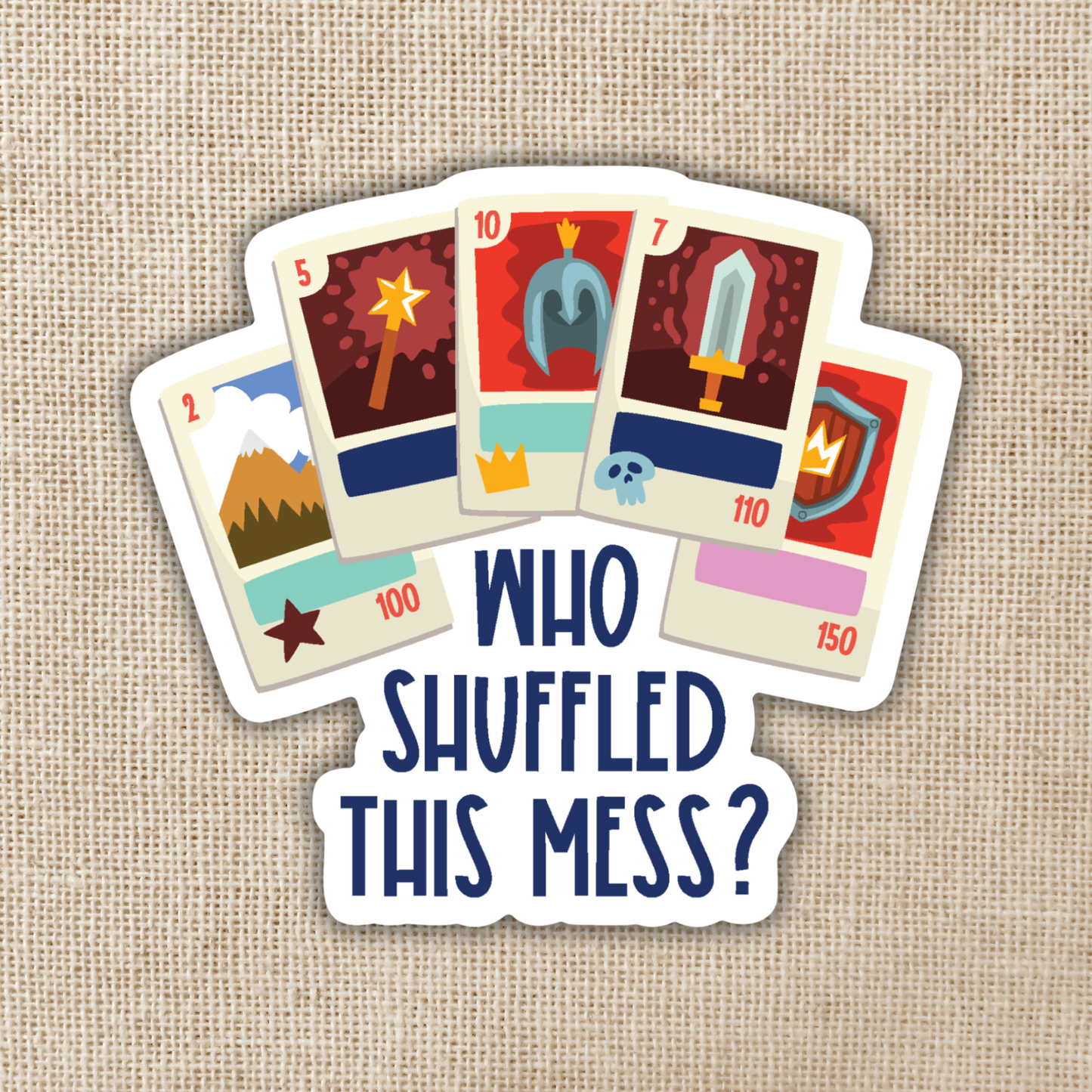 Who Shuffled This Mess? Sticker