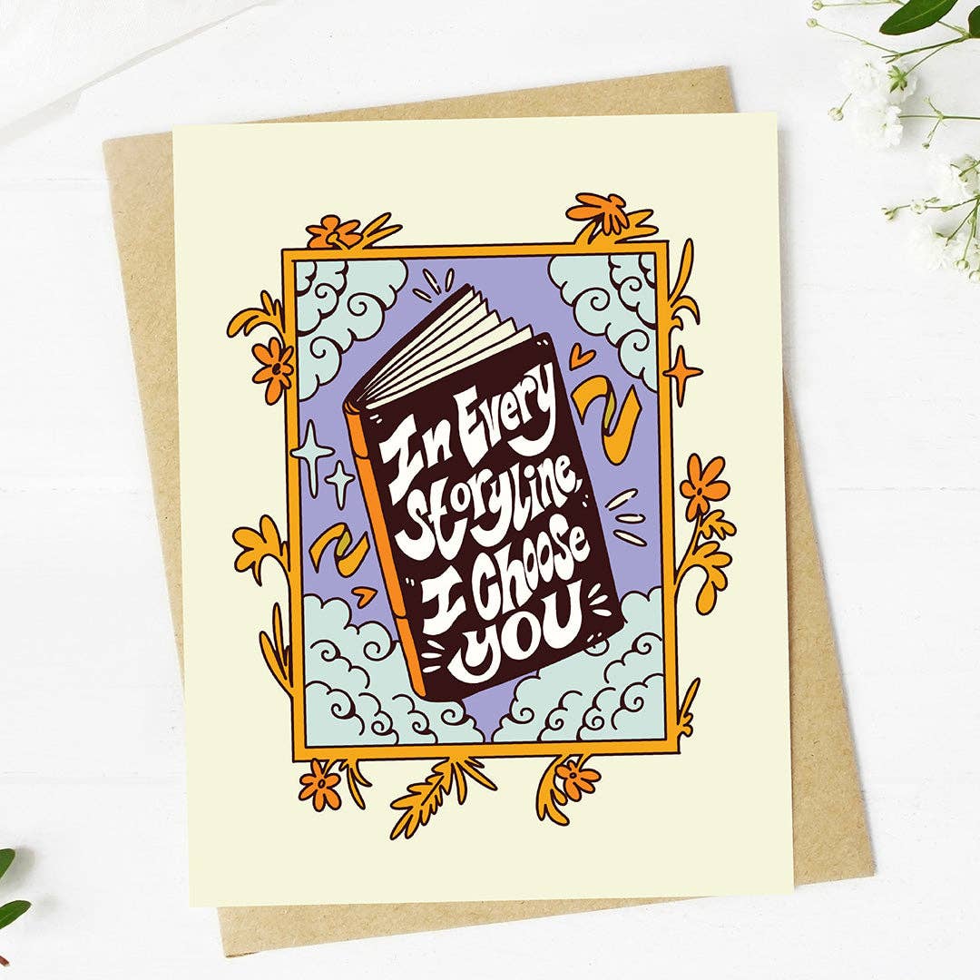 "In every storyline, I choose you" Romantic Valentine's Card