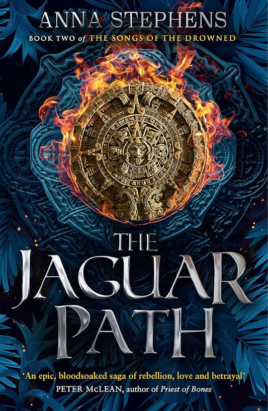 The Jaguar Path: The thrilling epic fantasy trilogy of freedom and empire, gods and monsters, continues in this sequel to THE STONE KNIFE (The Songs of the Drowned) (Book 2) cover image