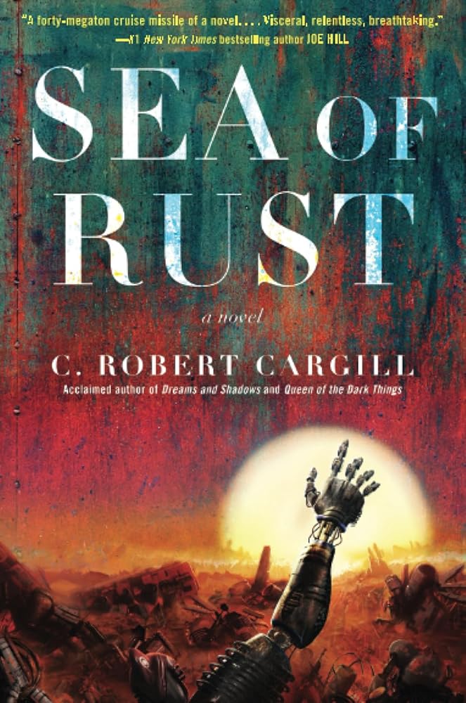 Sea of Rust: A Novel cover image