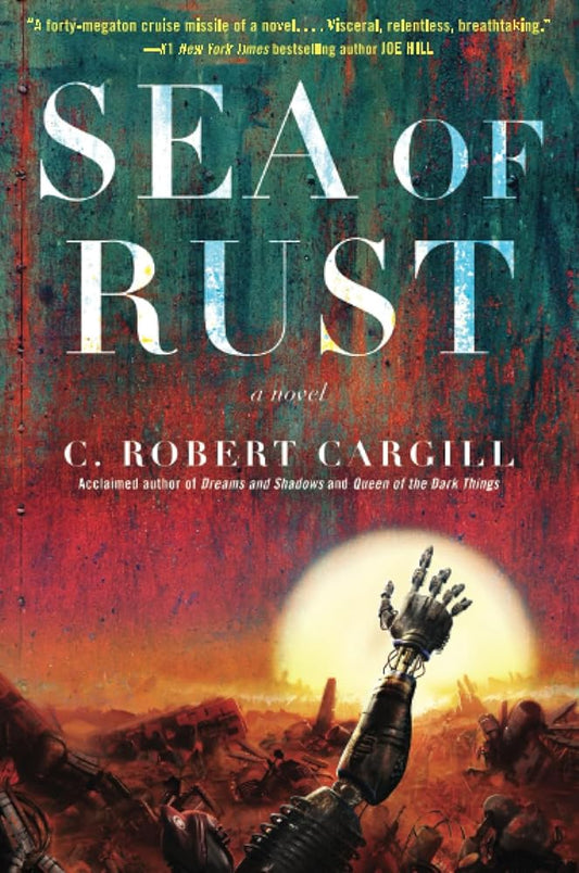Sea of Rust: A Novel cover image