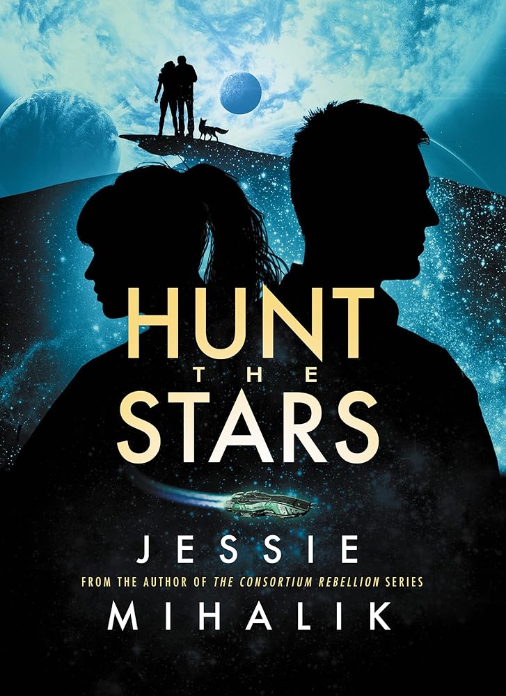 Hunt the Stars: The First Space Opera in a New Trilogy – Enemies-to-Lovers Bounty Hunter Action Adventure (Starlight’s Shadow, 1) cover image