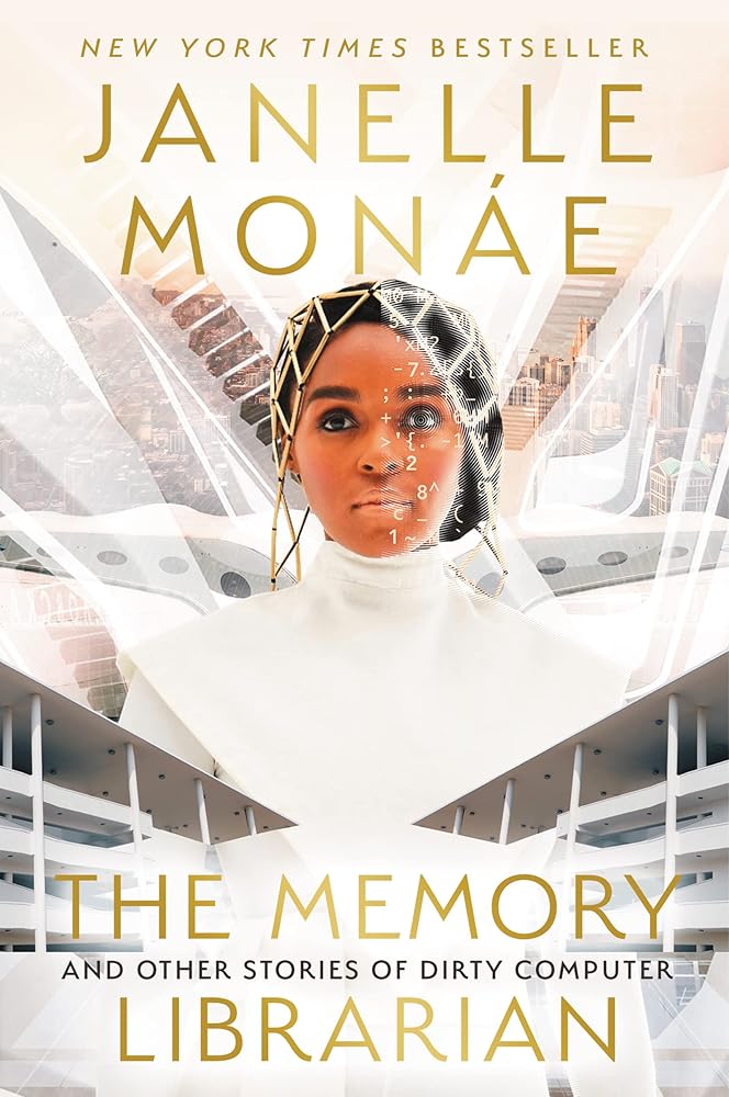 The Memory Librarian: And Other Stories of Dirty Computer – The New York Times Bestseller About Liberation in a Totalitarian Society cover image