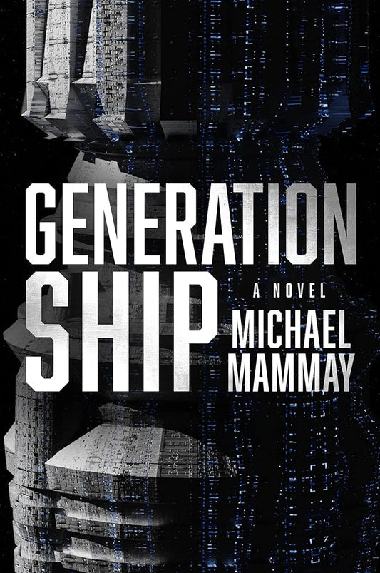 Generation Ship: A Gripping Military Science Fiction Novel of a Generation Ship's Journey cover image