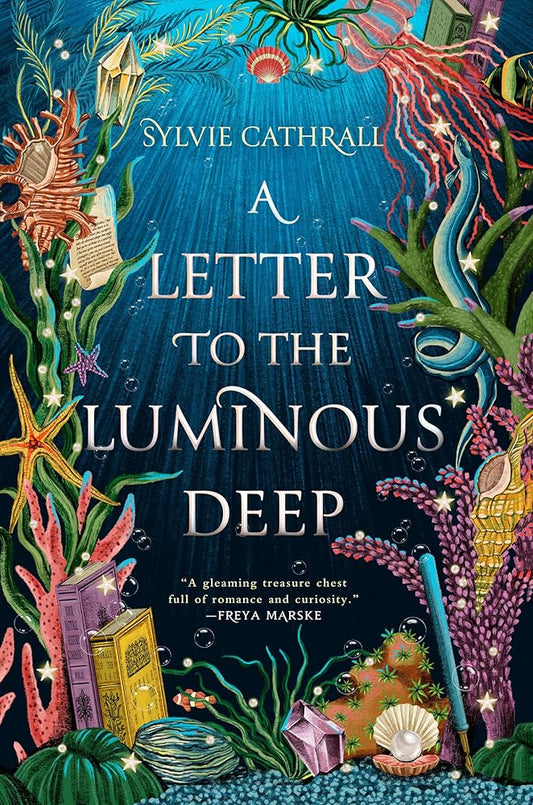 A Letter to the Luminous Deep: A Novel (The Sunken Archive, 1) cover image
