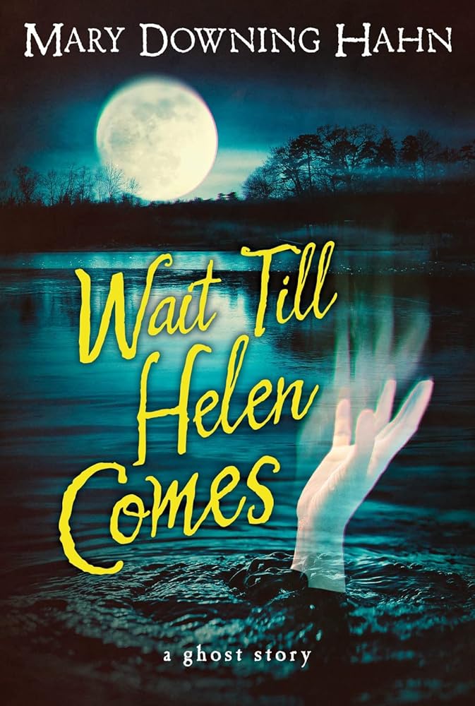 Wait Till Helen Comes: A Ghost Story cover image