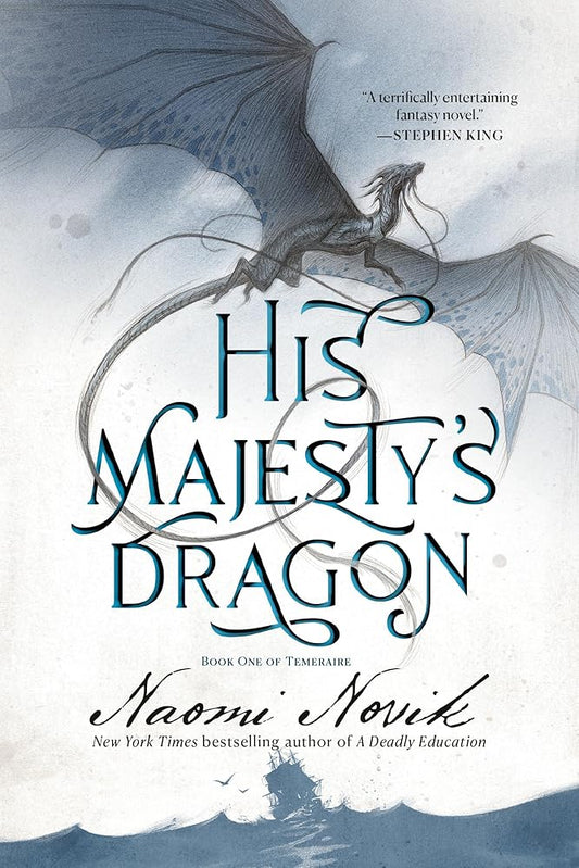 His Majesty's Dragon: Book One of the Temeraire cover image