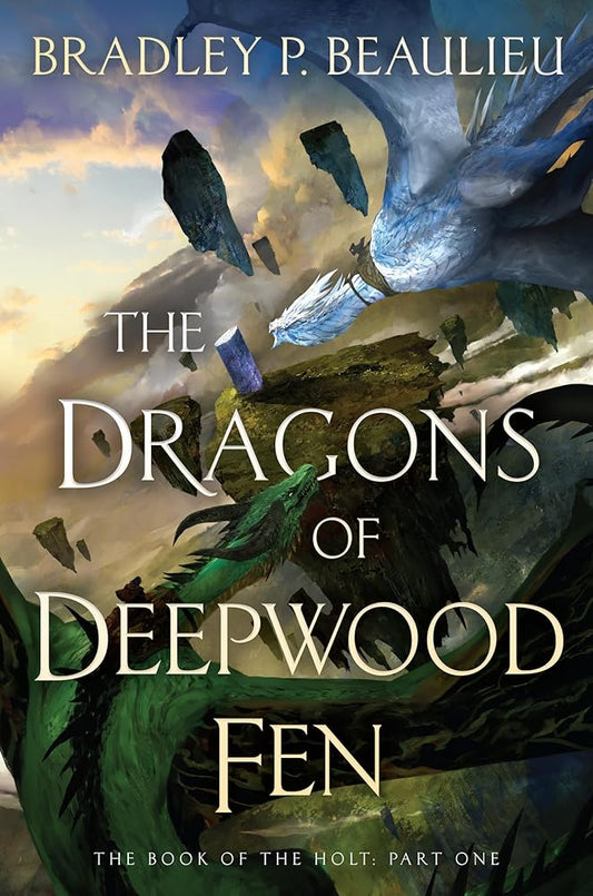 The Dragons of Deepwood Fen (The Book of the Holt) cover image