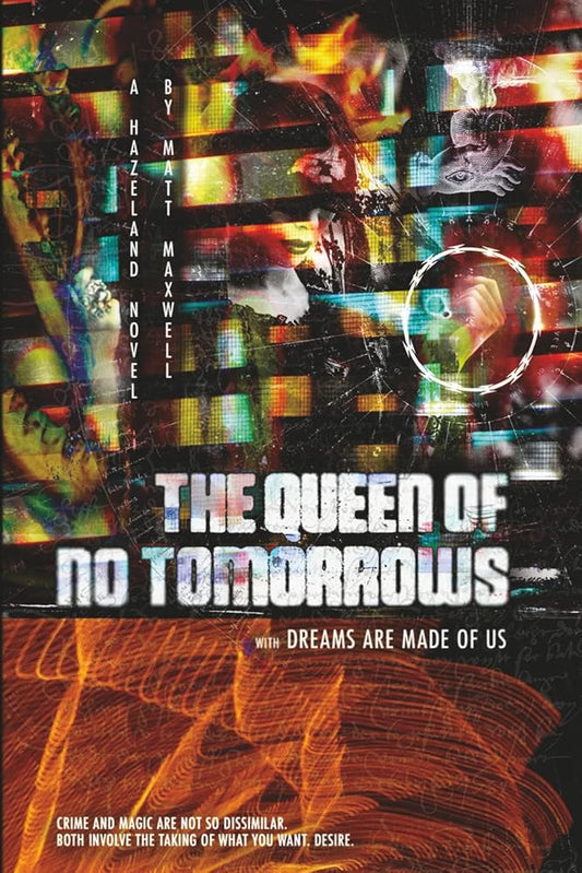 The Queen of No Tomorrows: Book one of Hazeland cover image