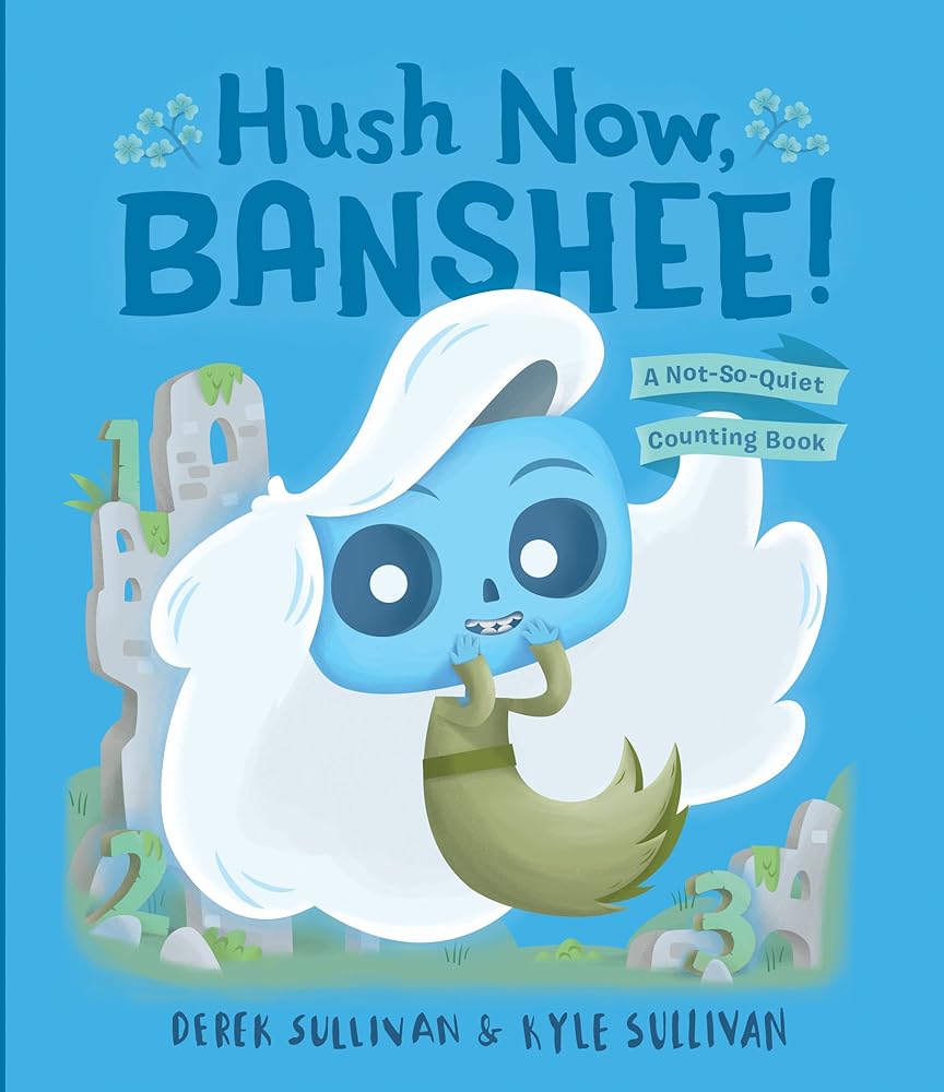 Hush Now, Banshee!: A Not-So-Quiet Counting Book (Hazy Dell Press Monster Series, 4) cover image