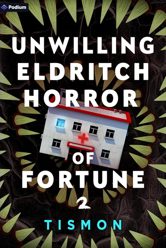 Unwilling Eldritch Horror of Fortune 2: A LitRPG Progression Fantasy cover image