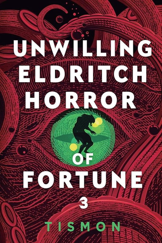 Unwilling Eldritch Horror of Fortune 3: A LitRPG Progression Fantasy cover image
