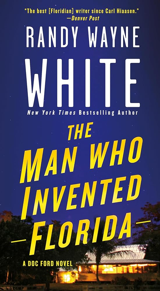 The Man Who Invented Florida: A Doc Ford Novel cover image