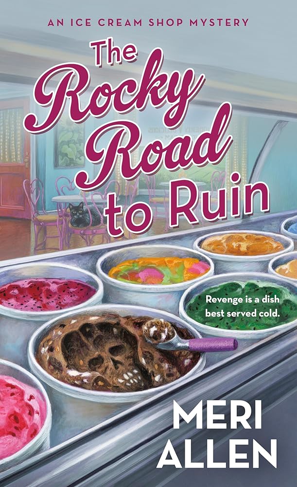 The Rocky Road to Ruin: An Ice Cream Shop Mystery cover image