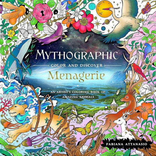 Mythographic Color and Discover: Menagerie: An Artist's Coloring Book of Amazing Animals cover image