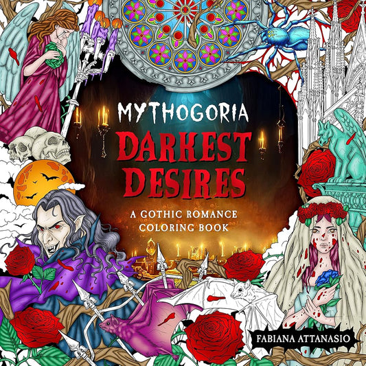 Mythogoria: Darkest Desires: A Gothic Romance Coloring Book cover image
