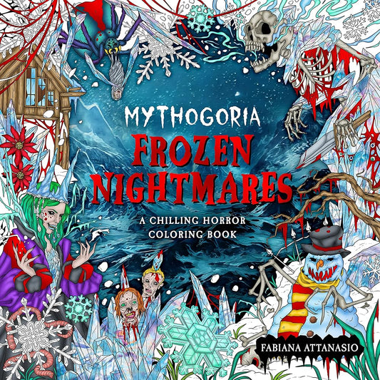 Mythogoria: Frozen Nightmares: A Chilling Horror Coloring Book cover image