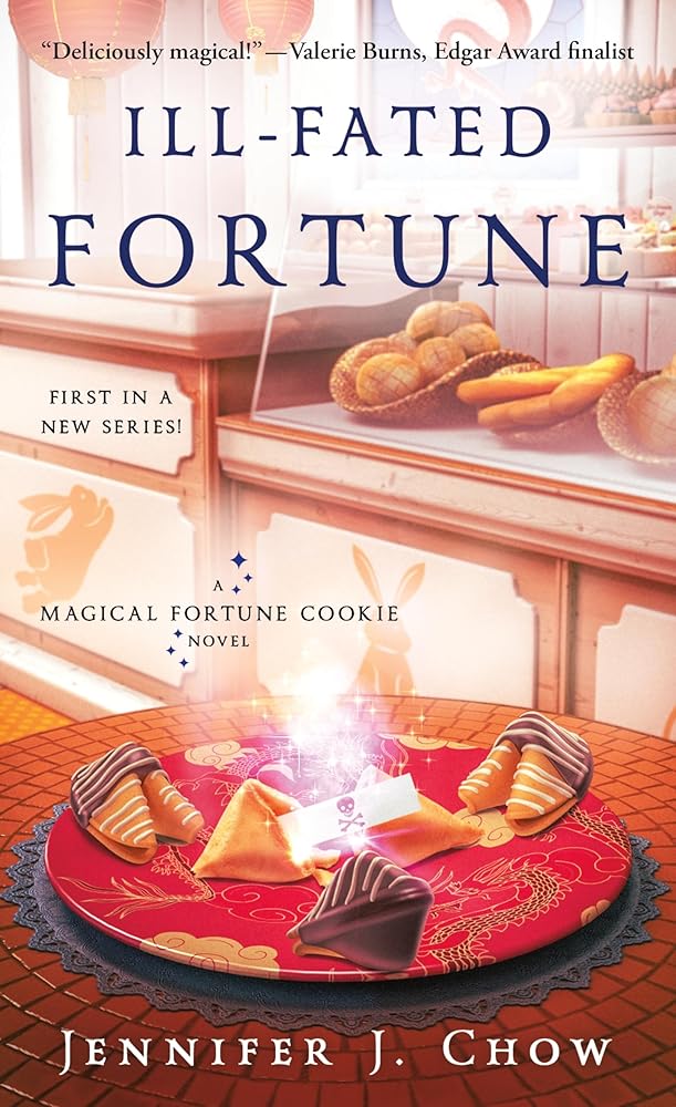 Ill-Fated Fortune: A Magical Fortune Cookie Novel (Magical Fortune Cookie, 1) cover image