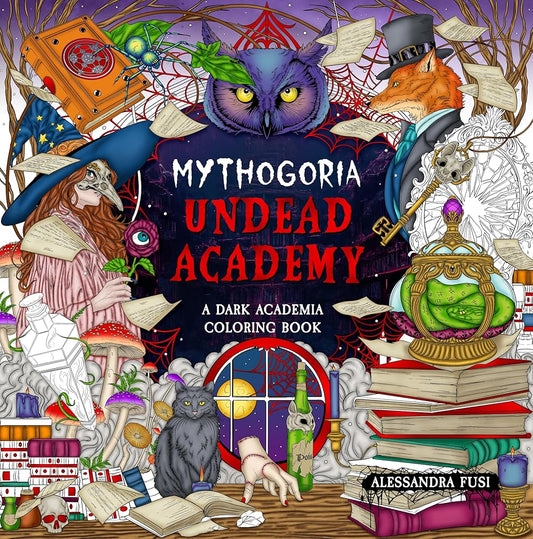 Mythogoria: Undead Academy: A Dark Academia Coloring Book cover image
