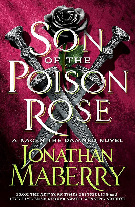 Son of the Poison Rose (Kagen the Damned, 2) cover image