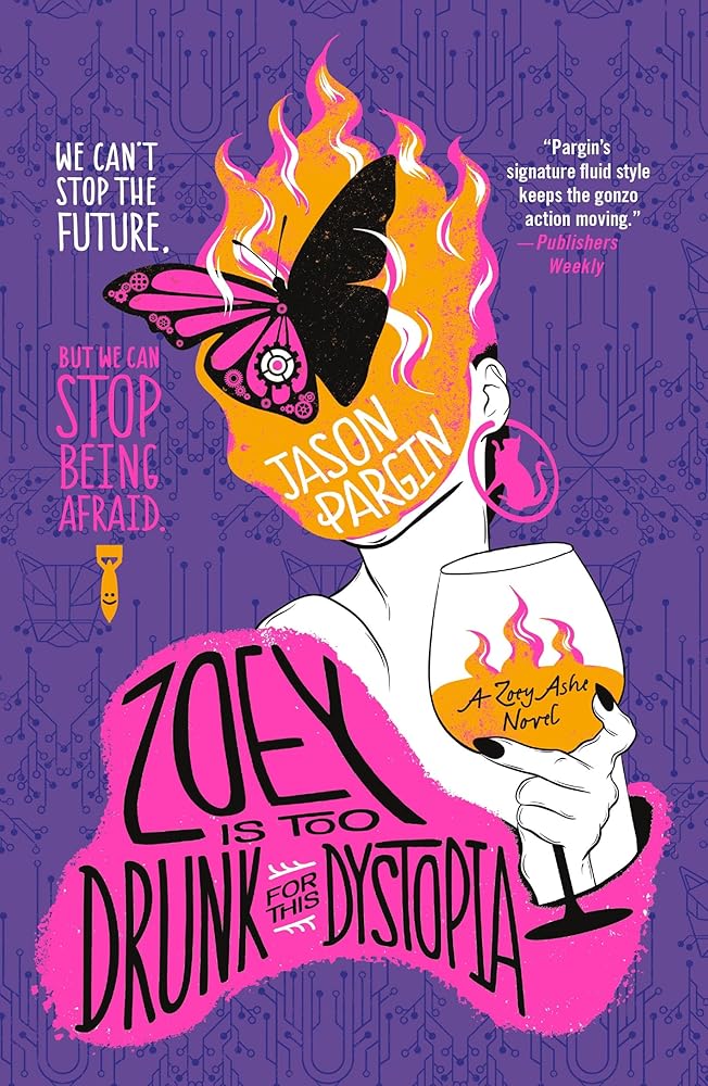 Zoey Is Too Drunk for This Dystopia (Zoey Ashe, 3) cover image