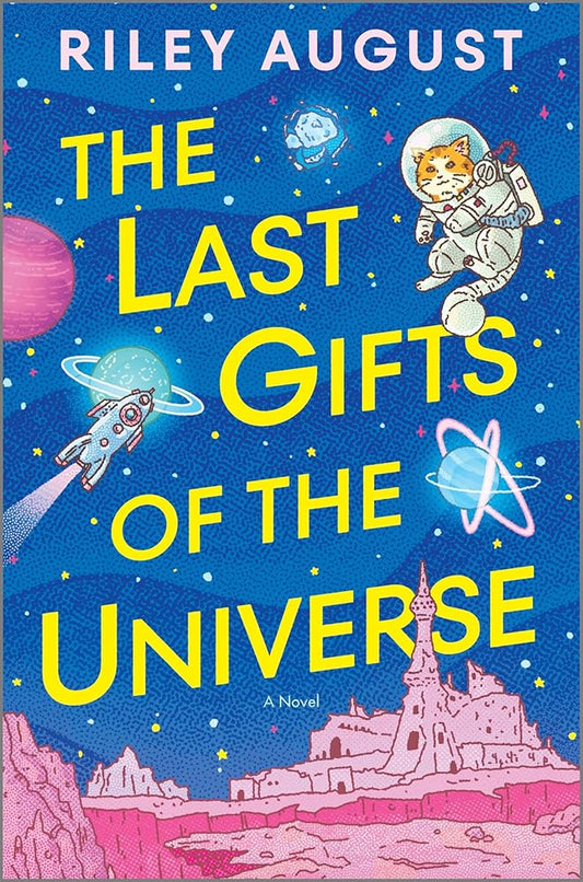 The Last Gifts of the Universe: A Novel cover image